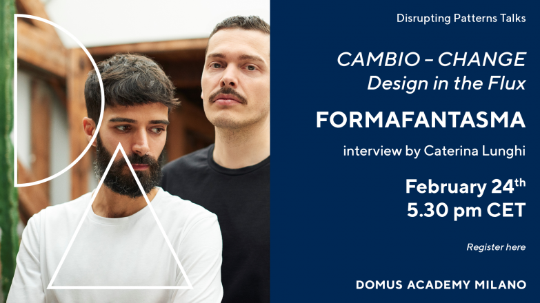 Talk online con i formafantasma: cambio/change. design in the flux